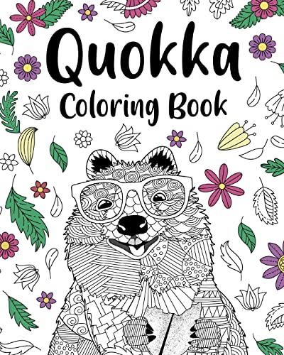 Quokka Coloring Book: Mandala Crafts & Hobbies Zentangle Books, Funny Quotes and Freestyle Drawing von Blurb