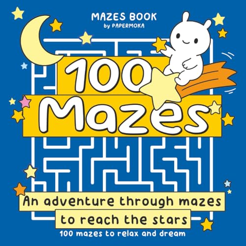 100 Mazes: An adventure through mazes to reach the stars (Color & Relax) von Independently published