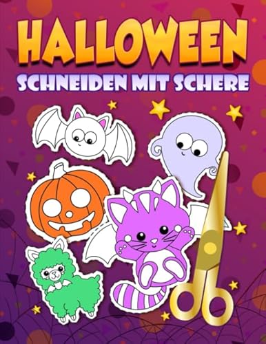 Halloween: Schneiden mit Schere: Ein niedliches Aktivitätenheft für Kinder, die ausschneiden, kleben und anmalen möchten von Gray & Gold Publishing