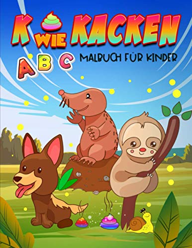 K wie Kacken: ABC Malbuch für Kinder von Gray & Gold Publishing