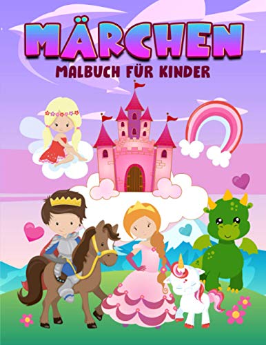 Märchen: Malbuch für Kinder: 35 niedliche Illustrationen für 3- bis 10-Jährige
