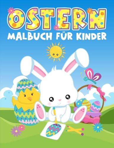 Ostern: Malbuch für Kinder: 35 niedliche Illustrationen für 3 bis 10-Jährige Ostern: Malbuch für Kinder: 35 niedliche Illustrationen für 3 bis 10-Jährige von Gray & Gold Publishing