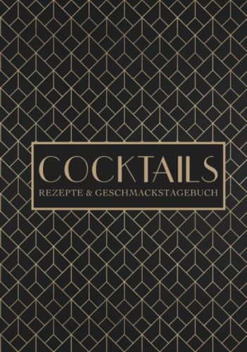 Cocktails: Rezepte & Geschmackstagebuch von Gray & Gold Publishing