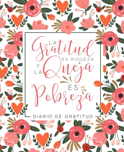 Diario de gratitud: La gratitud es riqueza y la queja es pobreza Diario de gratitud: La gratitud es riqueza y la queja es pobreza von Gray & Gold Publishing