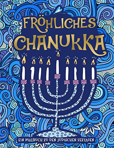 Ein Malbuch zu den jüdischen Festagen: Fröhliches Chanukka von Gray & Gold Publishing