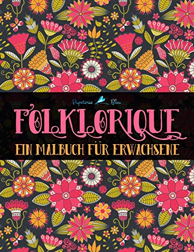 Folklorique: Ein Malbuch für Erwachsene