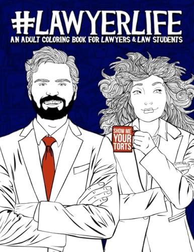 Lawyer Life: An Adult Coloring Book for Lawyers & Law Students