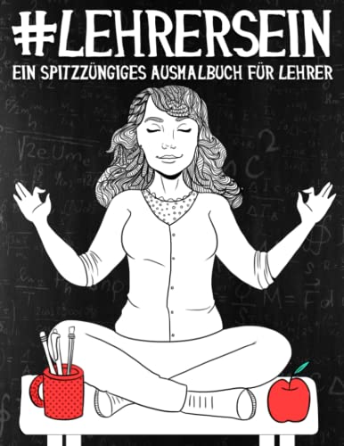 Lehrer Sein: Ein Spitzzüngiges Ausmalbuch für Lehrer von Gray & Gold Publishing