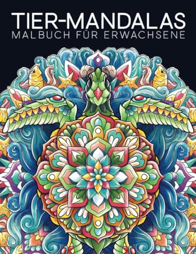 Malbuch für Erwachsene: Tier-Mandalas