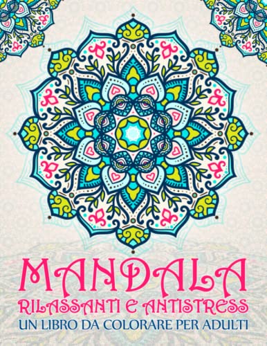 Mandala Rilassanti e Antistress: Un libro da colorare per adulti von Gray & Gold Publishing
