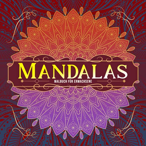 Mandalas Malbuch für Erwachsene