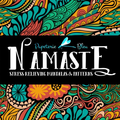 Namaste: Stress Relieving Mandalas & Patterns