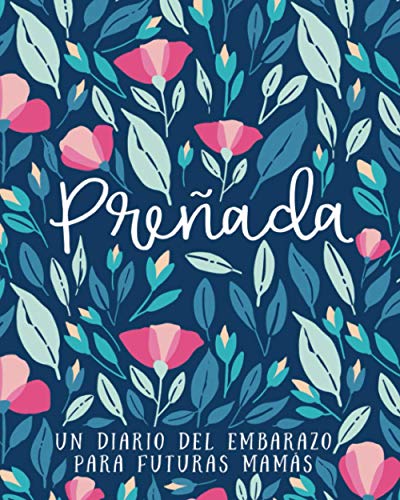 Preñada - Un diario del embarazo para futuras mamás von Gray & Gold Publishing