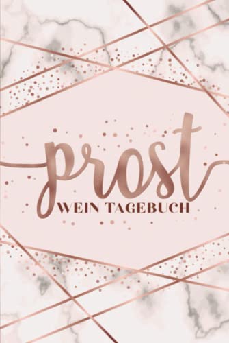 Prost: Wein Tagebuch von Gray & Gold Publishing