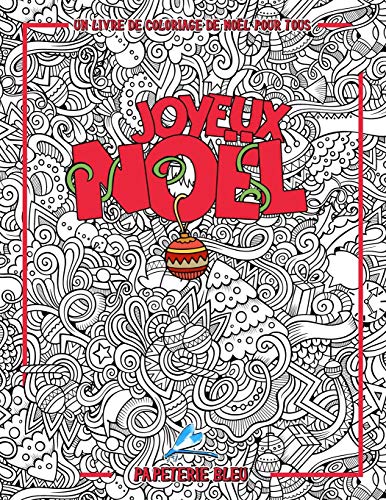 Un livre de coloriage de Noël pour tous: Joyeux Noël (Dessins créatifs, symboles et traditions de Noël) von Gray & Gold Publishing