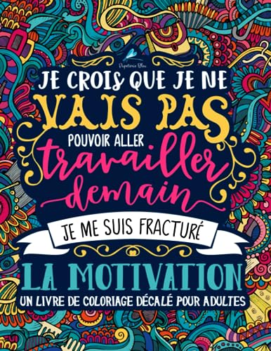 Un livre de coloriage décalé pour adultes (Livres de coloriage humoristiques pour adultes pour se détendre et évacuer le stress)