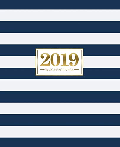 Wochenplaner 2019: 19 x 23 cm: blaue und weiße Streifen mit Gold 6729 von Gray & Gold Publishing