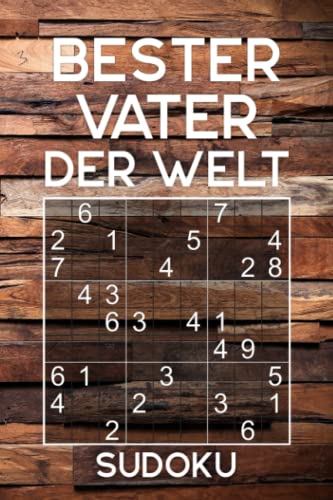 BESTER VATER DER WELT - Sudoku: Rätselbuch als Geschenk für den Papa zum Vatertag oder auch so | Über 300 Sudoku Rätsel | Einfach - Mittel | Reisegröße ca. DIN A5