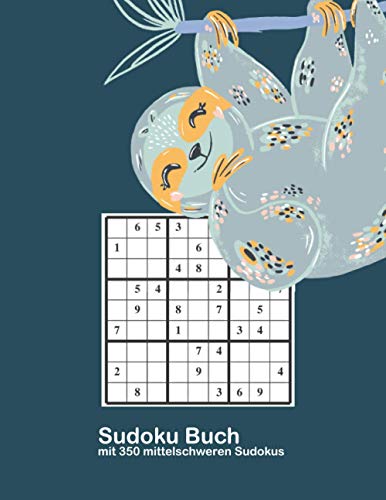 Sudoku Buch mit 350 mittelschweren Sudokus: Sudoku Buch mit 350 mittelschweren Sudokus, A4, 91 Seiten inklusive Lösungen Sudoku Buch mit 350 mittelschweren Sudokus: Sudoku Buch mit 350 mittelschweren Sudokus, A4, 91 Seiten inklusive Lösungen