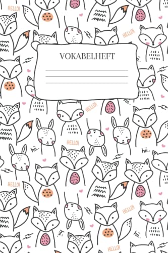 Vokabelheft: Vokabelheft Fuchs, 60 Seiten mit je 2 Spalten, A5 Vokabelheft: Vokabelheft Fuchs, 60 Seiten mit je 2 Spalten, A5 von Independently published