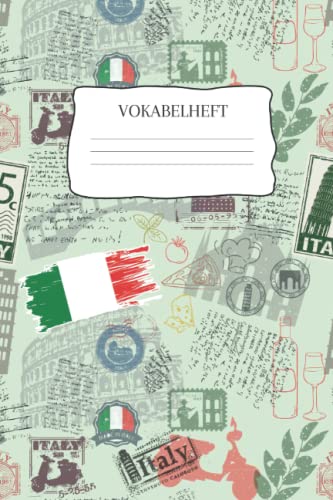 Vokabelheft: Vokabelheft Italienisch, 60 Seiten mit je 3 Spalten, A5 Vokabelheft: Vokabelheft Italienisch, 60 Seiten mit je 3 Spalten, A5 von Independently published