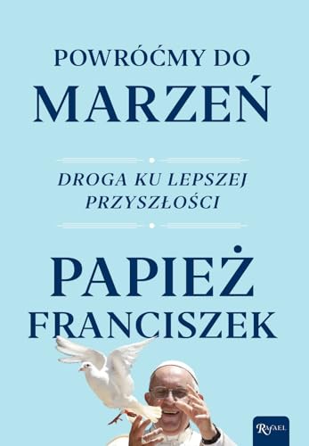 Powróćmy do marzeń von Rafael
