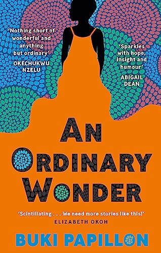An Ordinary Wonder: Heartbreaking and charming coming-of-age fiction about love, loss and taking chances