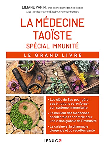 La médecine taoïste spécial immunité: Le grand livre von LEDUC