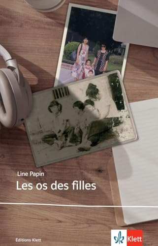 Les os des filles (Éditions Klett) von Klett Sprachen GmbH