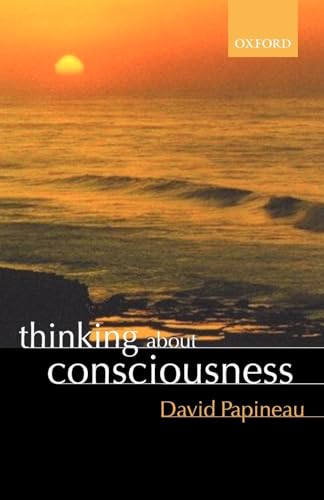 Thinking about Consciousness von Oxford University Press