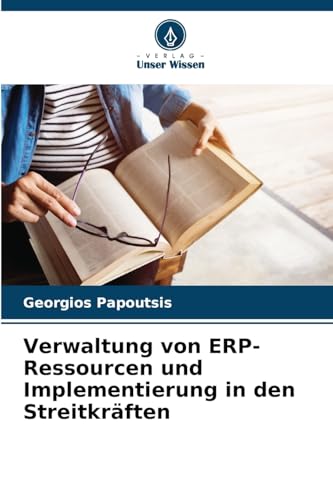 Verwaltung von ERP-Ressourcen und Implementierung in den Streitkräften von Verlag Unser Wissen