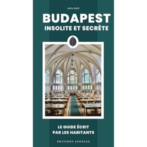 Budapest insolite et secrète