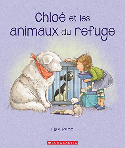 Chloé Et Les Animaux Du Refuge