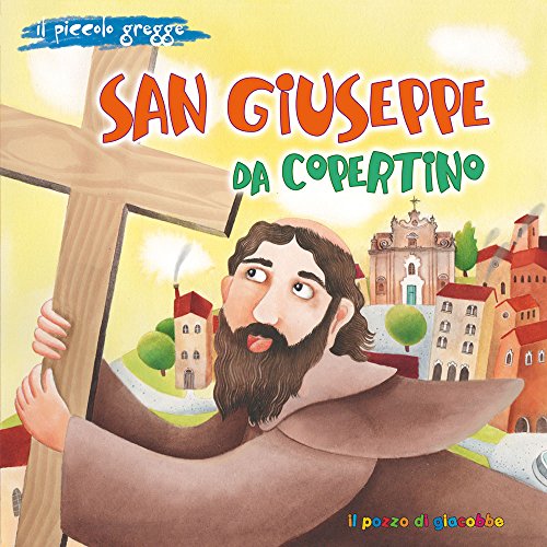 San Giuseppe da Copertino. Il piccolo gregge (Piccoli semi) von PICCOLI SEMI