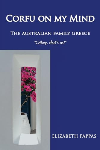 Corfu on my Mind: The Australian Family Greece von Linellen Press