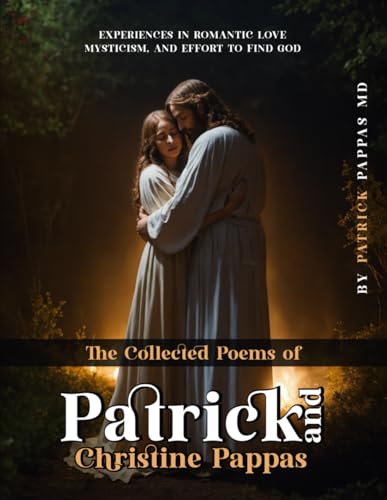 The Collected Poems of Patrick and Christine Pappas von Self Published