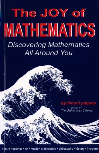 Joy of Mathematics: Discovering mathematics all around you