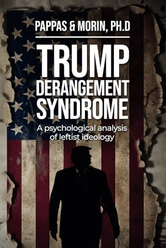 Trump Derangement Syndrome: A psychological analysis of leftist ideology von Defiance Press & Publishing, LLC