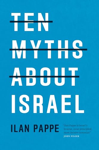 Ten Myths About Israel von Verso