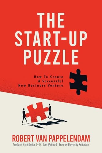 The Start-Up Puzzle: How To Create A Successful New Business Venture von MindStir Media