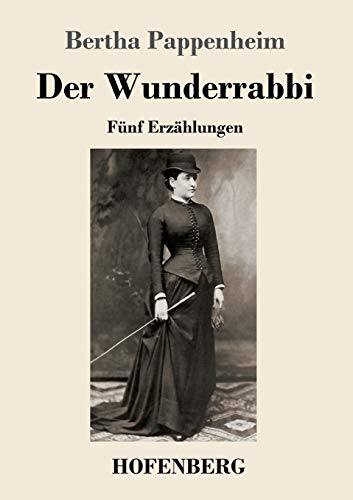 Der Wunderrabbi: Fünf Erzählungen von Hofenberg