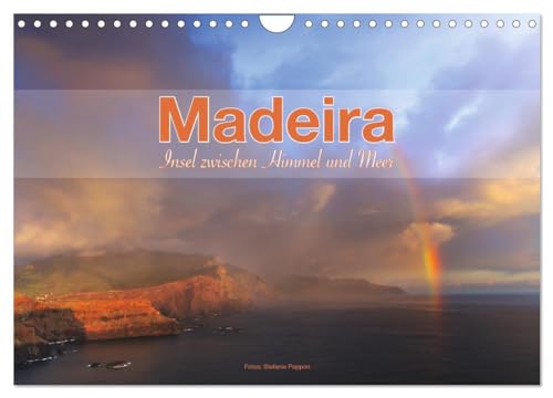 Madeira, Insel zwischen Himmel und Meer (Wandkalender 2025 DIN A4 quer), CALVENDO Monatskalender: Bilder von der Insel Madeira von CALVENDO