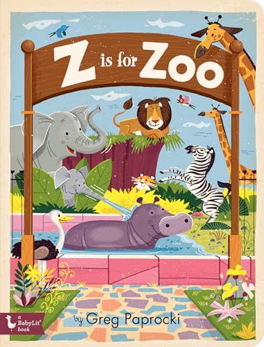 Z Is for Zoo (BabyLit Primers)