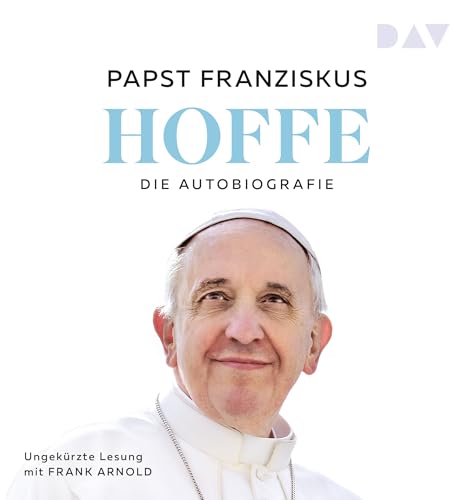 Hoffe. Die Autobiografie: Ungekürzte Lesung mit Frank Arnold (1 mp3-CD) von Der Audio Verlag