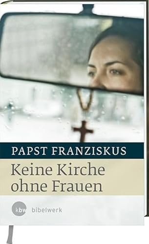 Keine Kirche ohne Frauen