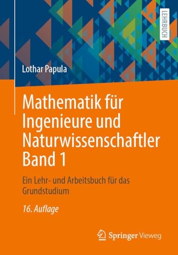 Mathematik für Ingenieure und Naturwissenschaftler Band 1: Ein Lehr- und Arbeitsbuch für das Grundstudium von Springer