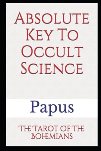 Absolute Key to Occult science the Tarot of the Bohemians
