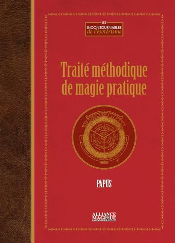 Traité méthodique de magie pratique
