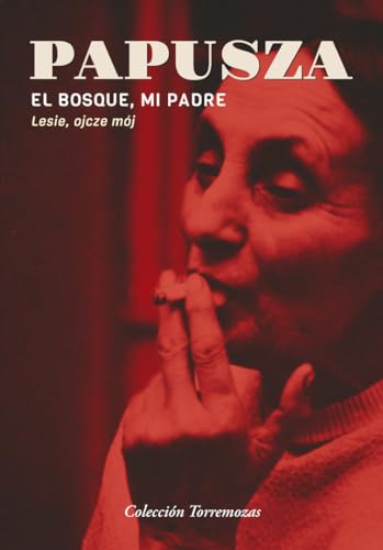 El bosque, mi padre
