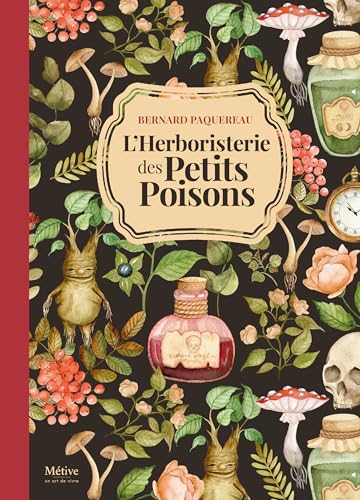 L’herboristerie des petits poisons L’herboristerie des petits poisons von METIVE
